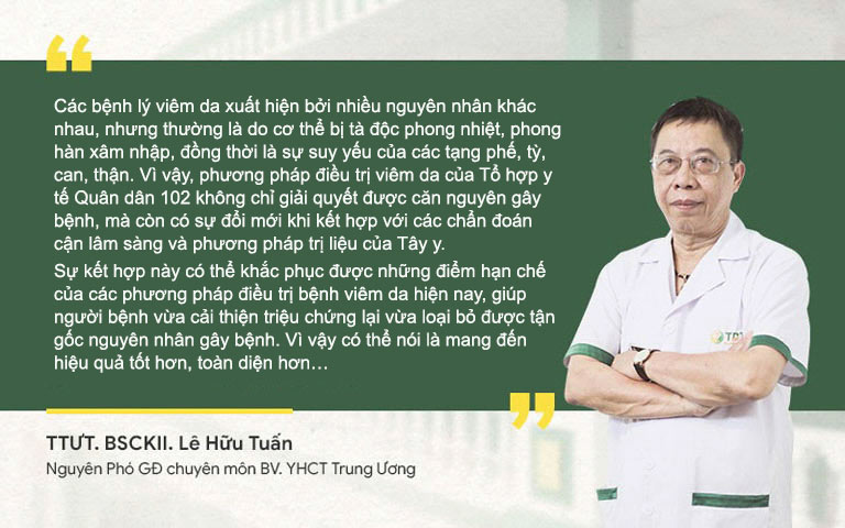 Bác sĩ Lê Hữu Tuấn đánh giá về liệu pháp chữa viêm da Quân dân 102