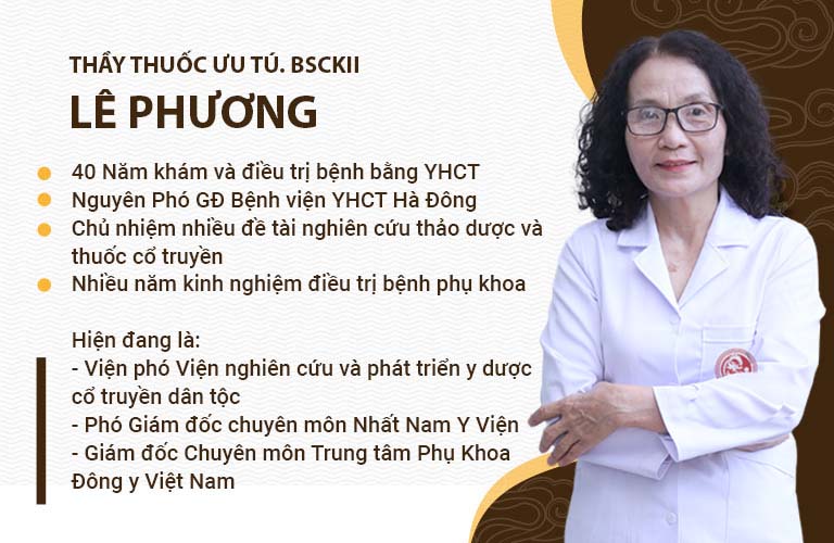 Bác sĩ Lê Phương là người am hiểu và có nhiều kinh nghiệm trong điều trị bệnh lý phụ khoa