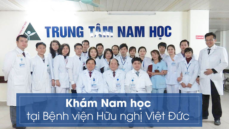 Trung tâm Nam học - Bệnh viện Hữu nghị Việt Đức quy tụ đội ngũ chuyên gia giàu kinh nghiệm